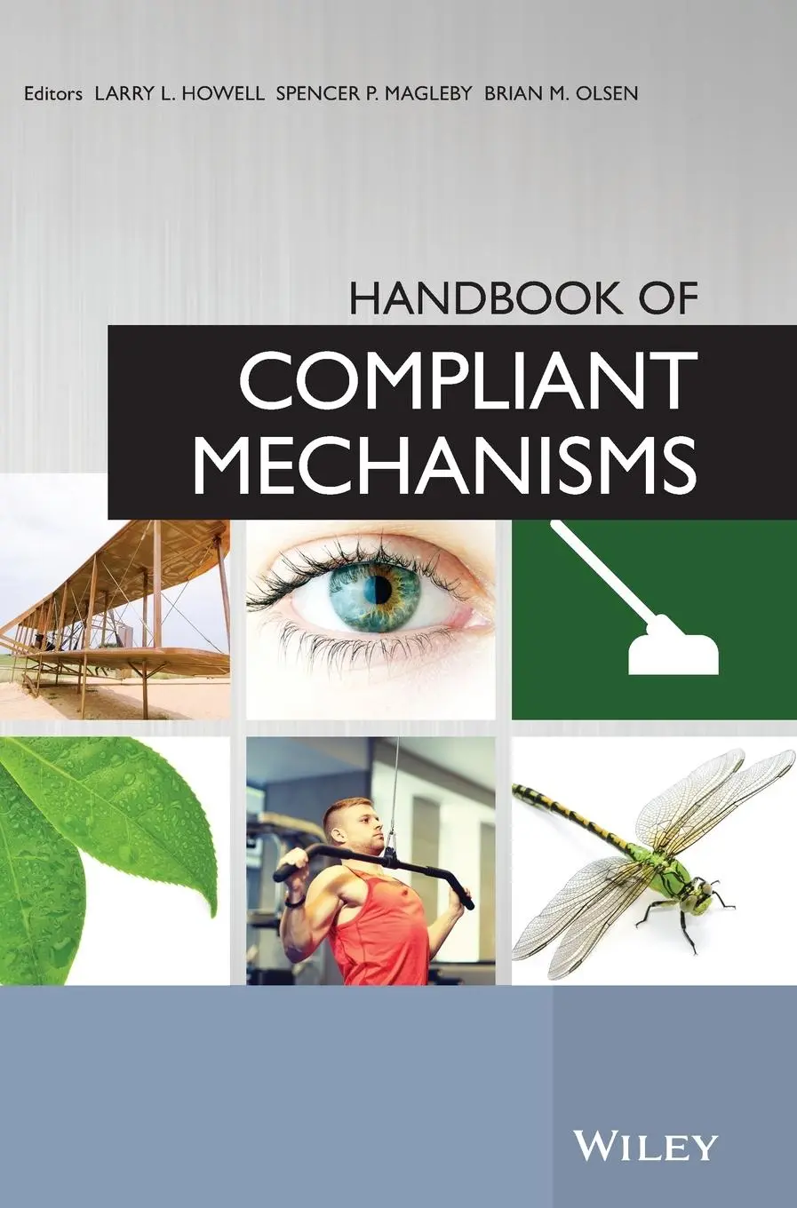 Cover: 9781119953456 | Handbook of Compliant Mechanisms | Larry L Howell (u. a.) | Buch