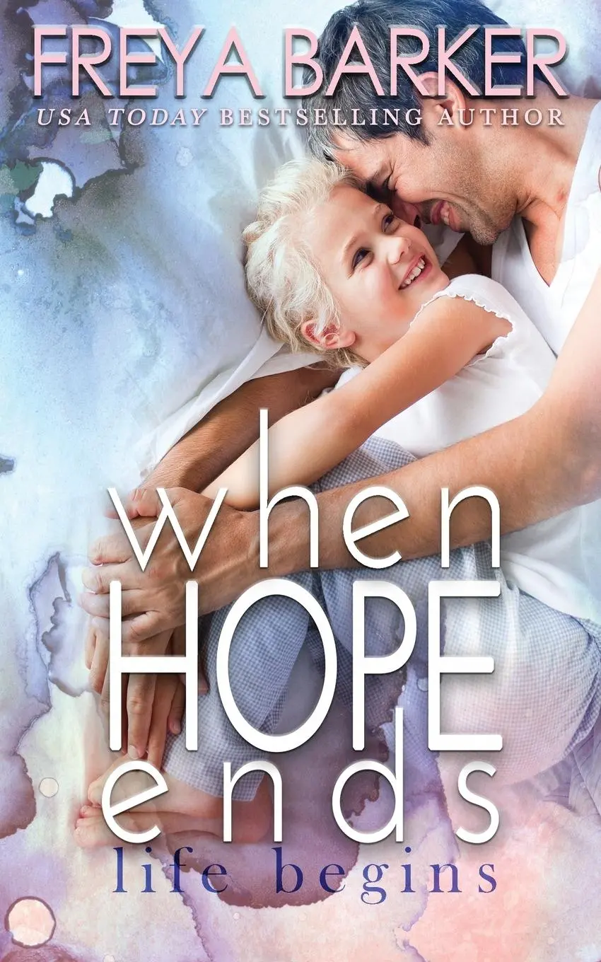 Cover: 9781988733456 | When Hope Ends | life begins | Freya Barker | Taschenbuch | Englisch