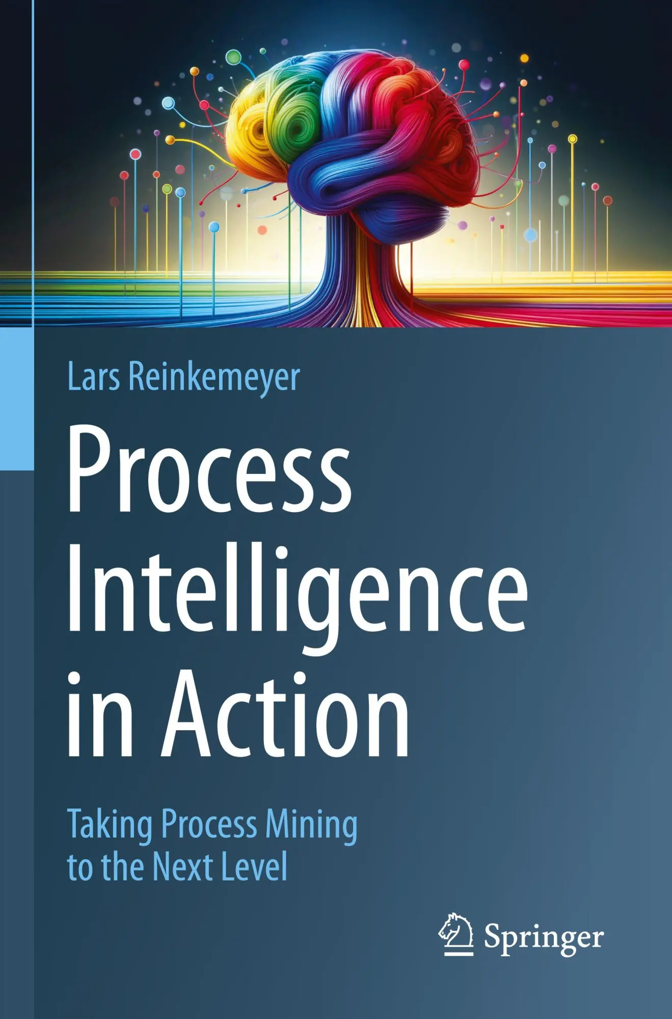 Cover: 9783031613456 | Process Intelligence in Action | Lars Reinkemeyer | Taschenbuch | xxiv