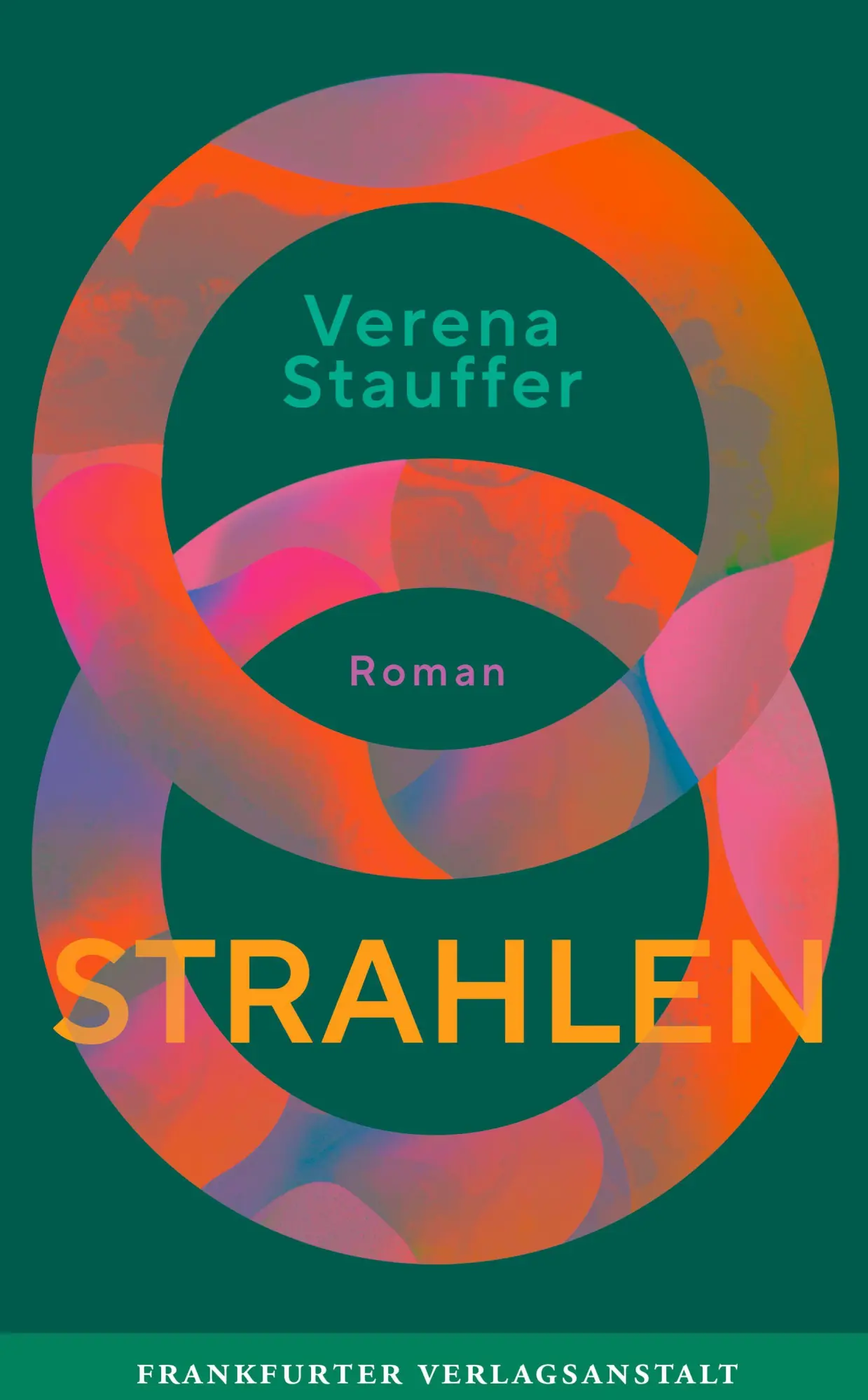 Cover: 9783627003456 | Strahlen | ORF-Bestenliste | Verena Stauffer | Buch | 320 S. | Deutsch