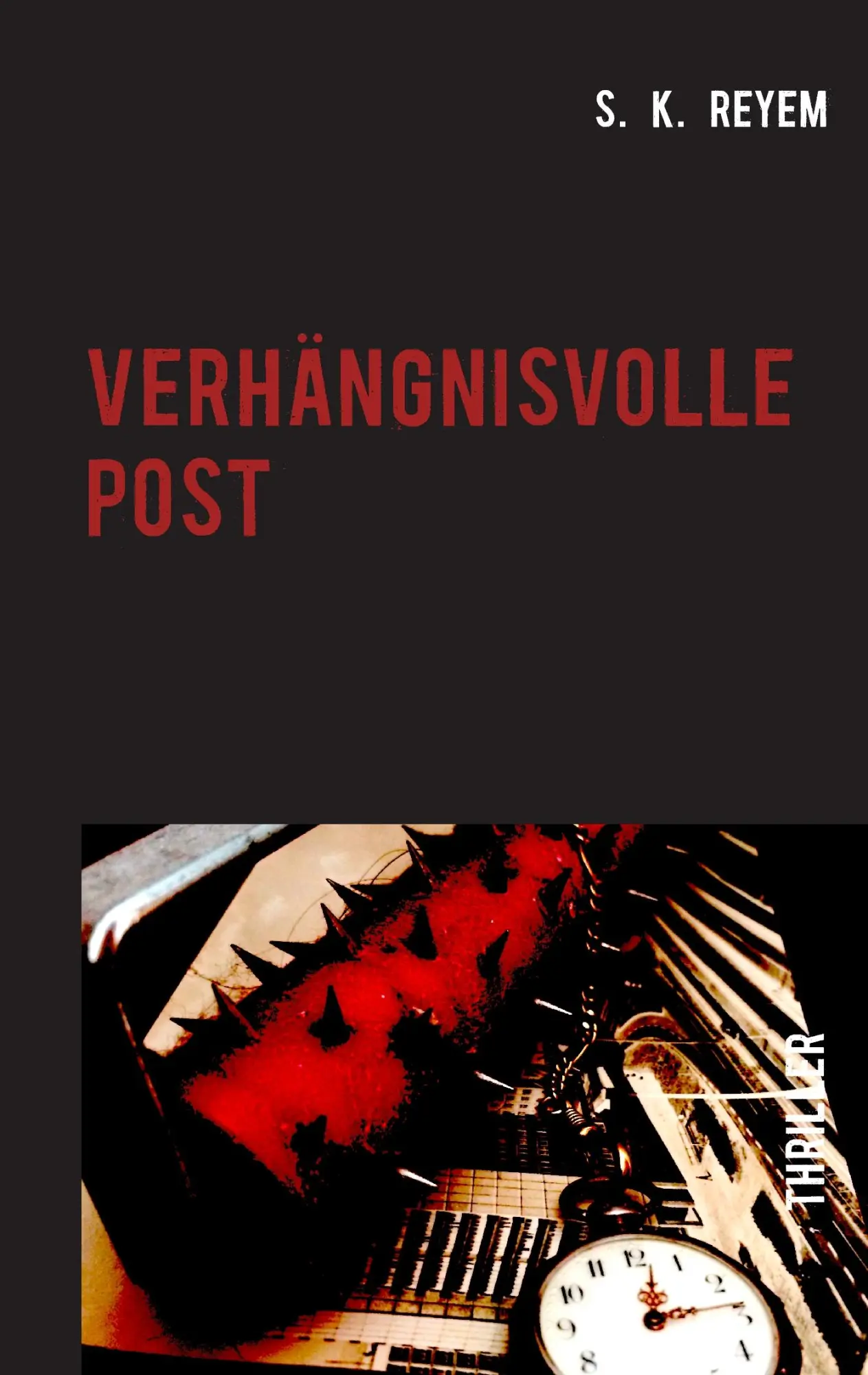 Cover: 9783734783456 | Verhängnisvolle Post | S. K. Reyem | Taschenbuch | 312 S. | Deutsch
