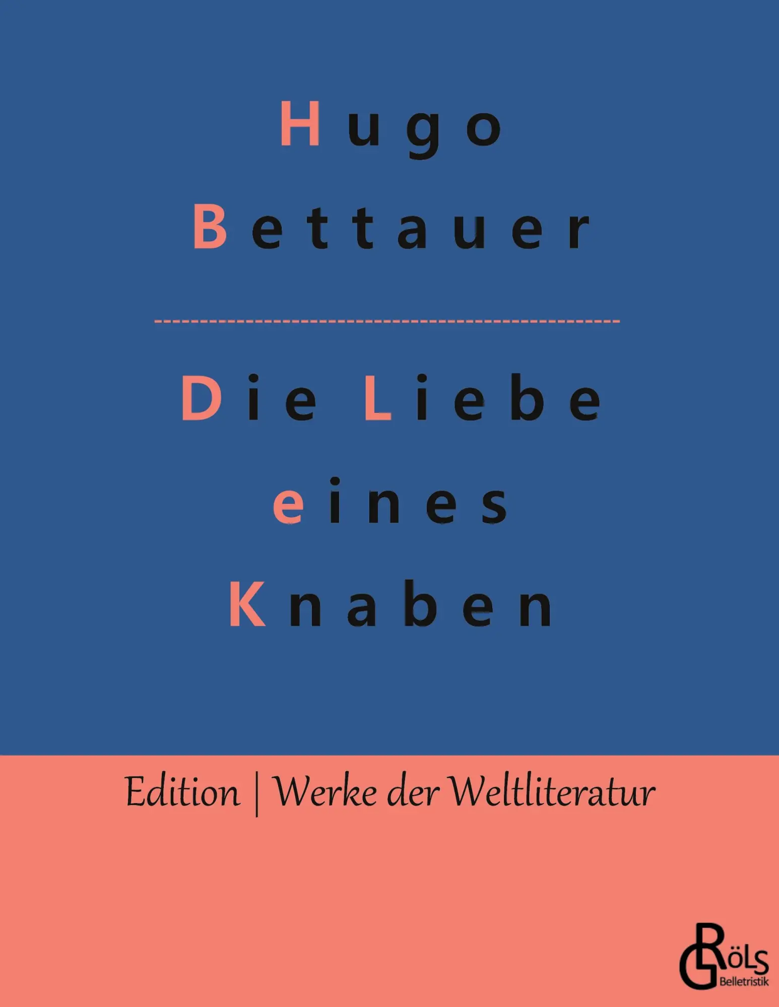 Cover: 9783966373456 | Die Liebe eines Knaben | Bobbie oder die Liebe eines Knaben | Bettauer