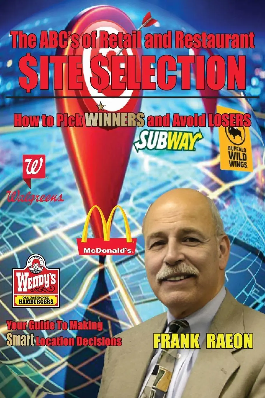 Cover: 9798992363456 | The ABC's of Retail and Restaurant Site Selection | Frank Raeon | Buch