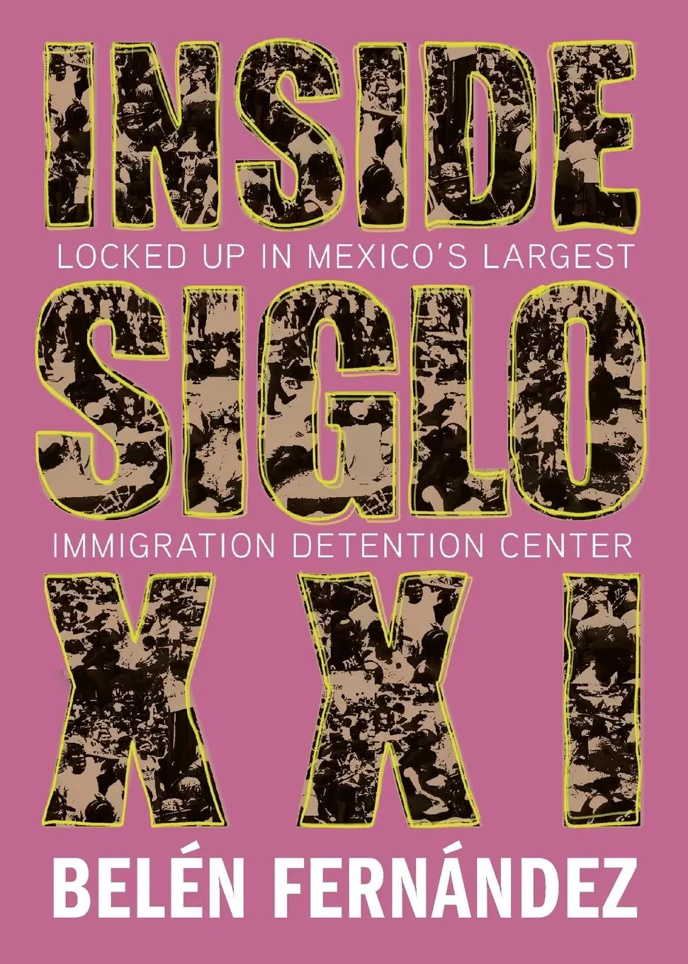 Cover: 9781682193556 | Inside Siglo XXI | Belen Fernndez | Taschenbuch | Englisch | 2023