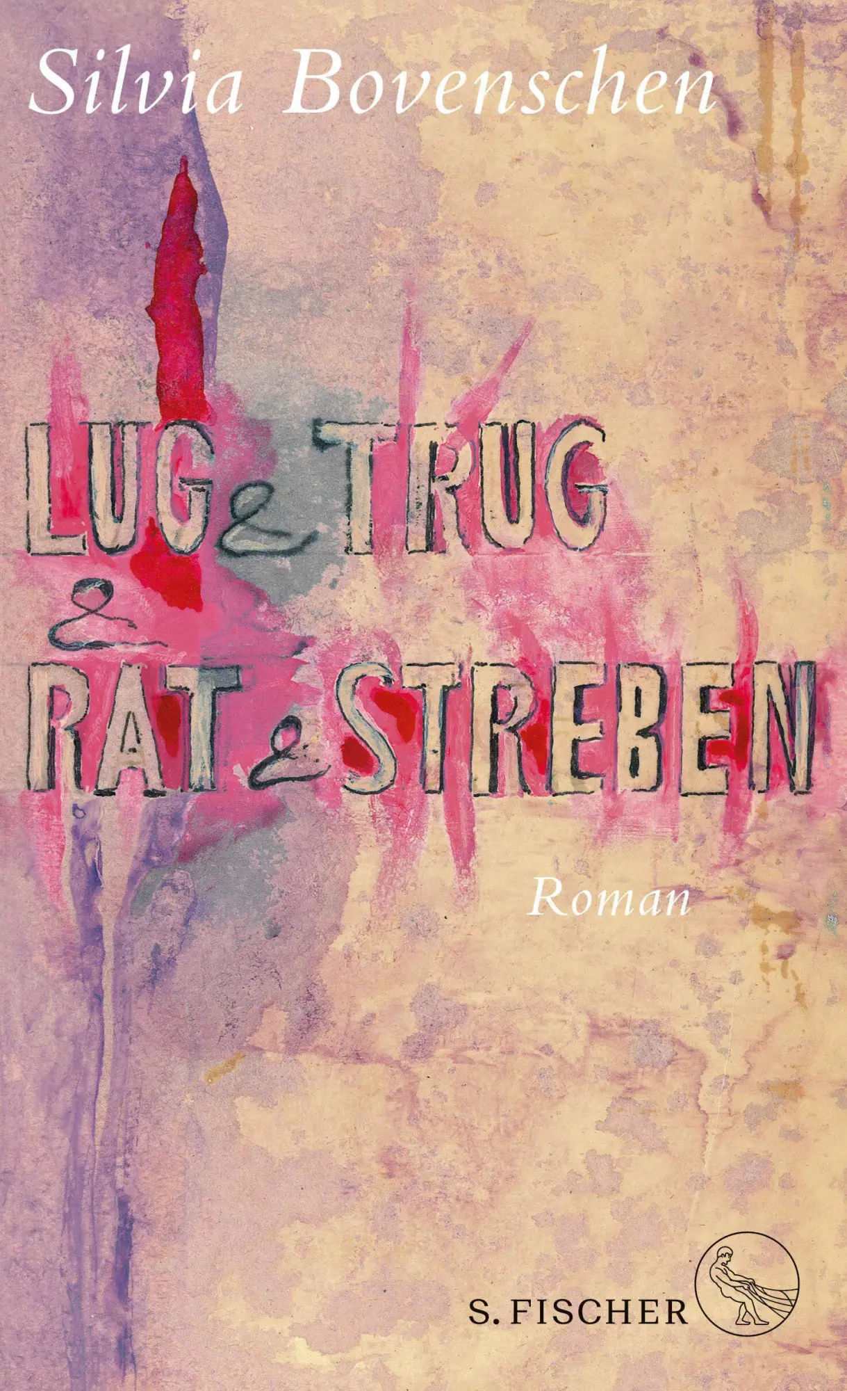 Cover: 9783103973556 | Lug und Trug und Rat und Streben | Silvia Bovenschen | Buch | 208 S.