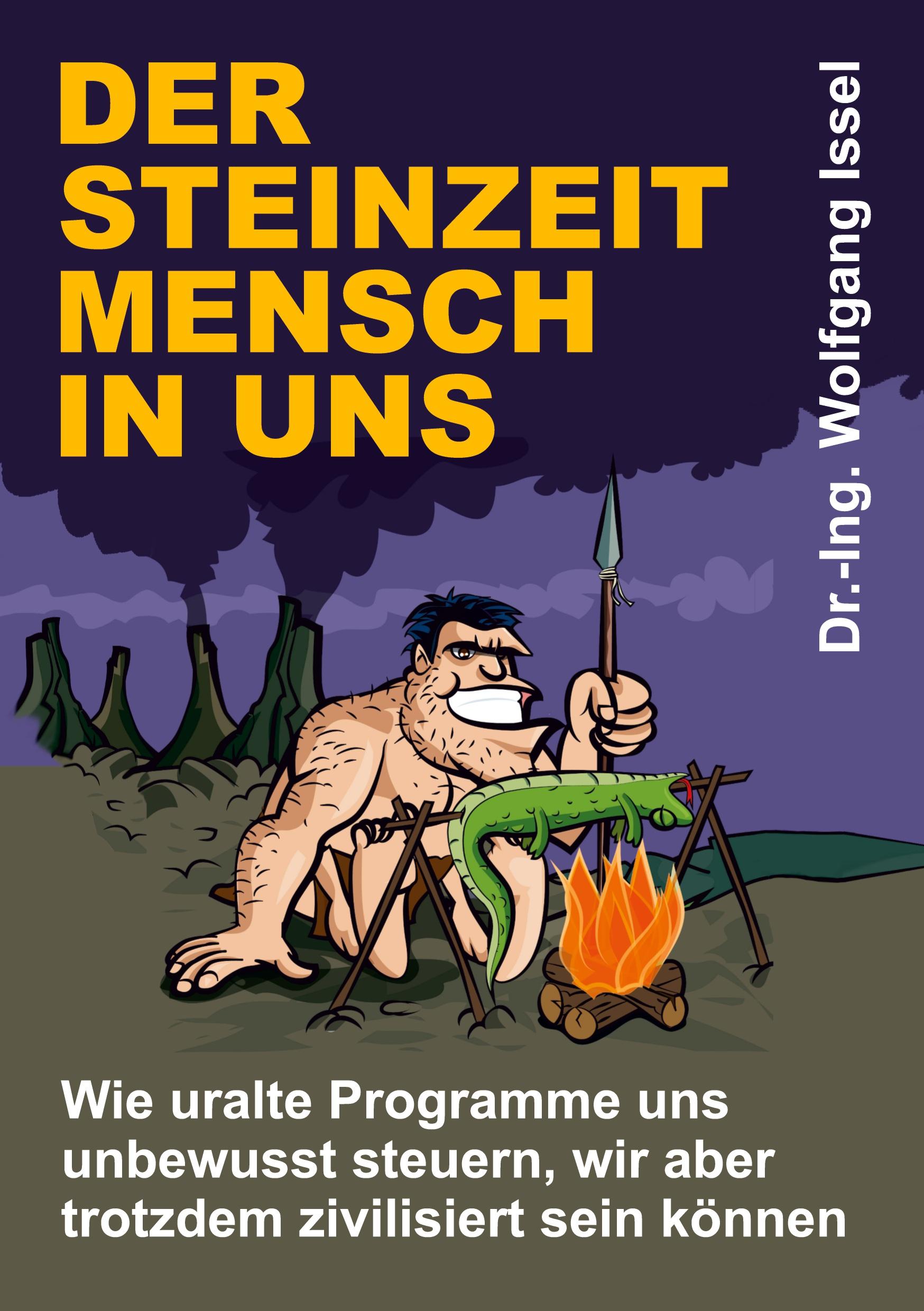 Cover: 9783347133556 | Der Steinzeitmensch in uns ¿ Wie uralte Programme uns unbewusst...