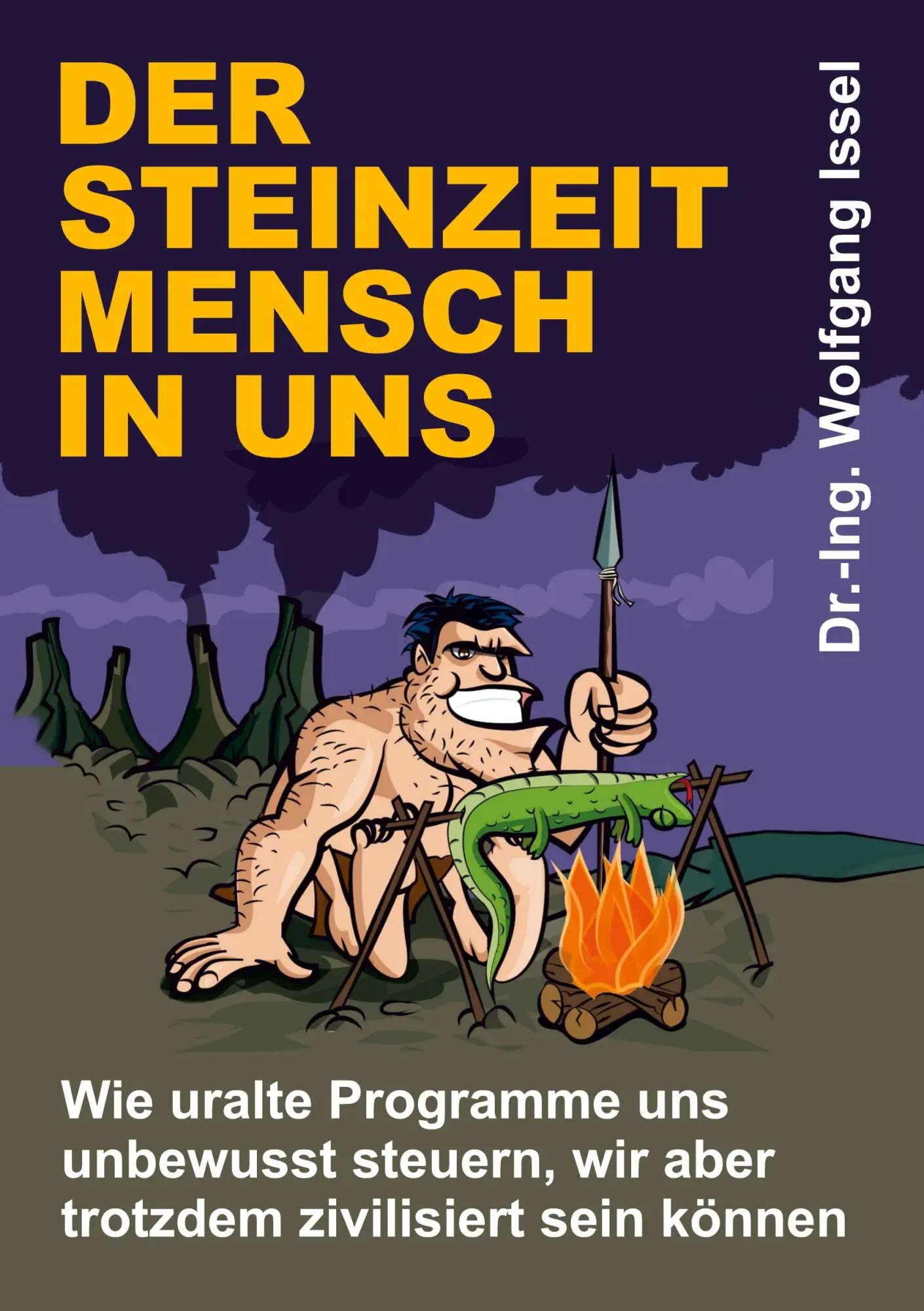 Cover: 9783347133556 | Der Steinzeitmensch in uns ¿ Wie uralte Programme uns unbewusst...