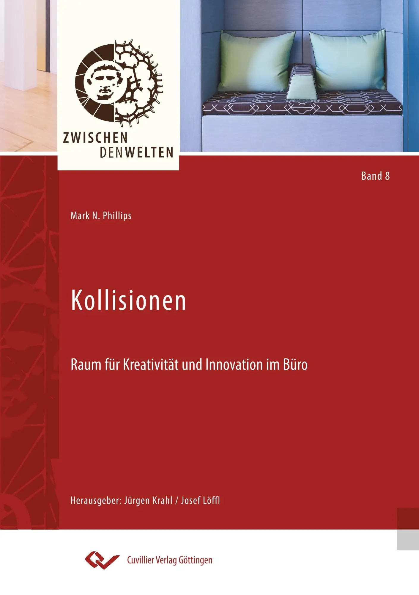 Cover: 9783736993556 | Kollisionen | Raum für Kreativität und Innovation im Büro | Phillips