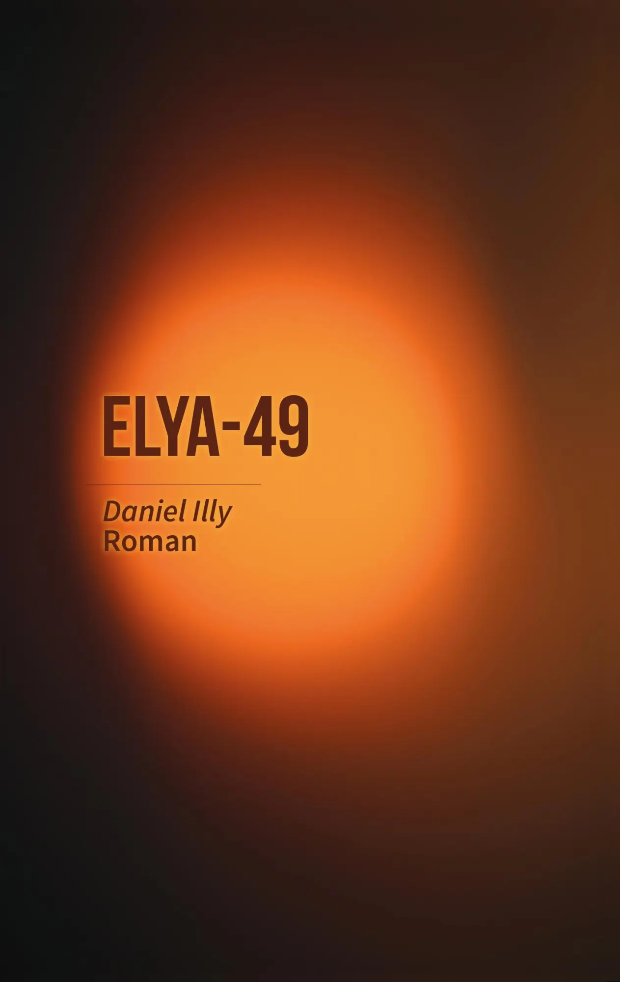 Cover: 9783741223556 | ELYA-49 | Daniel Illy | Taschenbuch | 400 S. | Deutsch | 2016