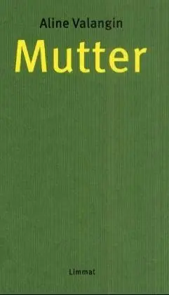 Cover: 9783857913556 | Mutter | Hrsg. u. m. e. Nachw. vers. v. Liliane Studer | Valangin