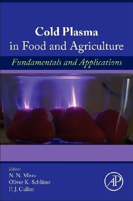 Cover: 9780128013656 | Cold Plasma in Food and Agriculture | Fundamentals and Applications