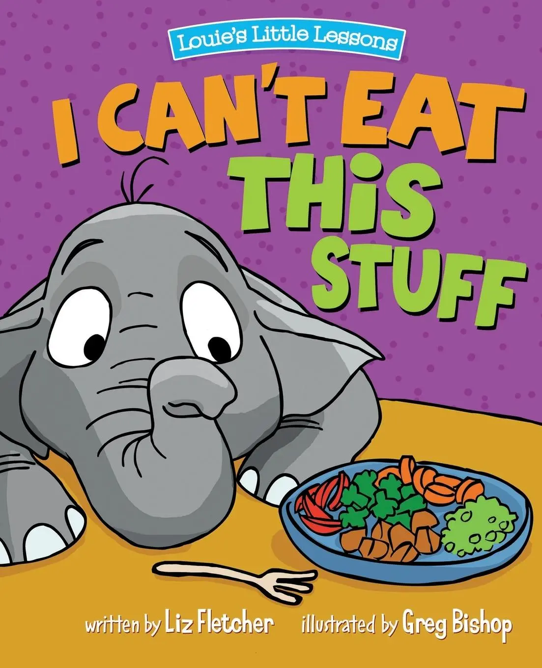 Cover: 9780998193656 | I Can't Eat This Stuff | Liz Fletcher | Taschenbuch | Englisch | 2020