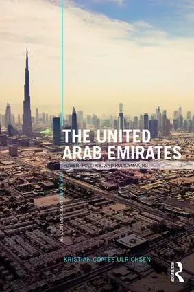Cover: 9781138813656 | The United Arab Emirates | Power, Politics and Policy-Making | Buch