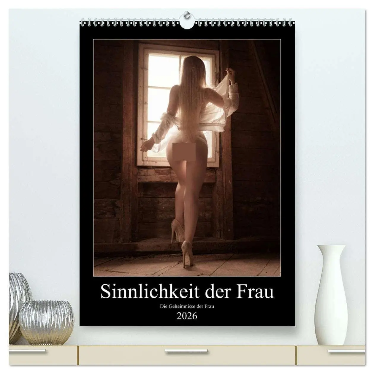 Cover: 9783516413656 | Sinnlichkeit der Frau (hochwertiger Premium Wandkalender 2026 DIN...