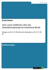 Cover: 9783640303656 | iusta causa traditionis oder das Abstraktionsprinzip im römischen...