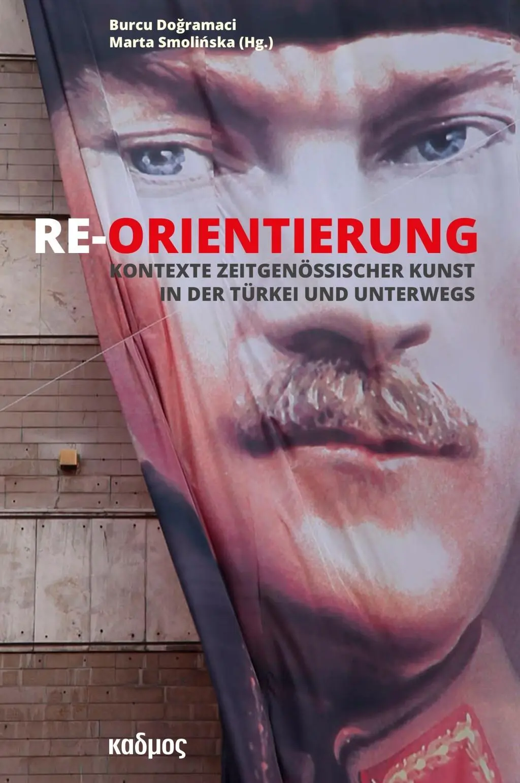 Cover: 9783865993656 | Re-Orientierung | Burcu Dogramaci | Taschenbuch | 376 S. | Deutsch