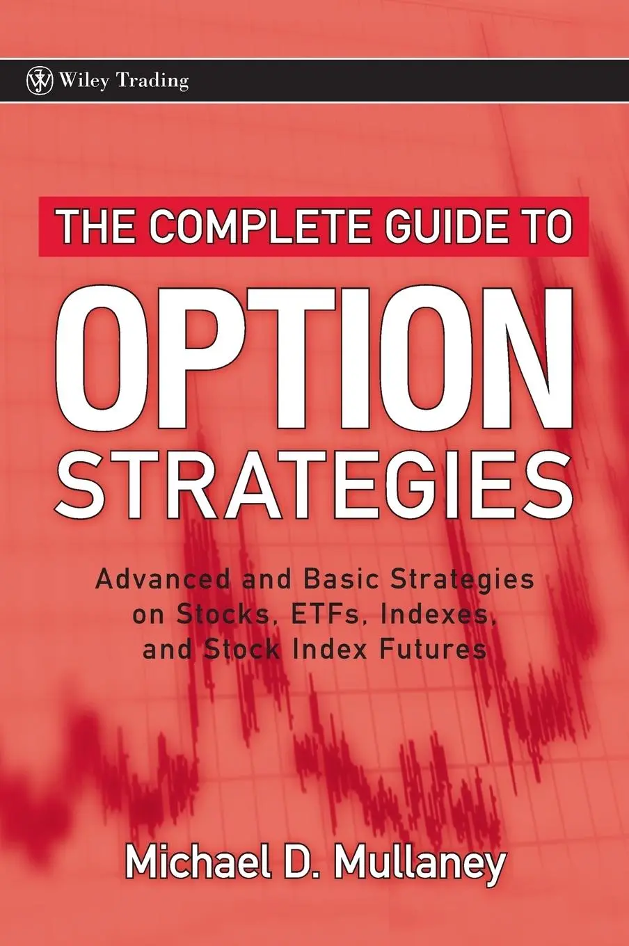 Cover: 9780470243756 | The Complete Guide to Option Strategies | Michael Mullaney | Buch