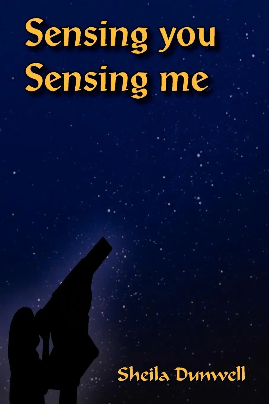 Cover: 9781418453756 | Sensing You Sensing Me | Sheila Dunwell | Taschenbuch | Englisch
