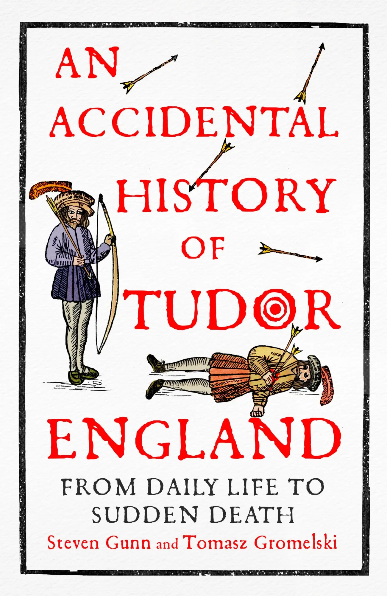 Cover: 9781529333756 | An Accidental History of Tudor England | Steven Gunn (u. a.) | Buch