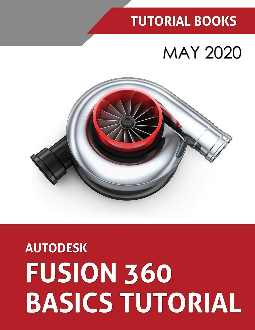 Cover: 9788194613756 | Autodesk Fusion 360 Basics Tutorial | May 2020 | Tutorial Books | Buch