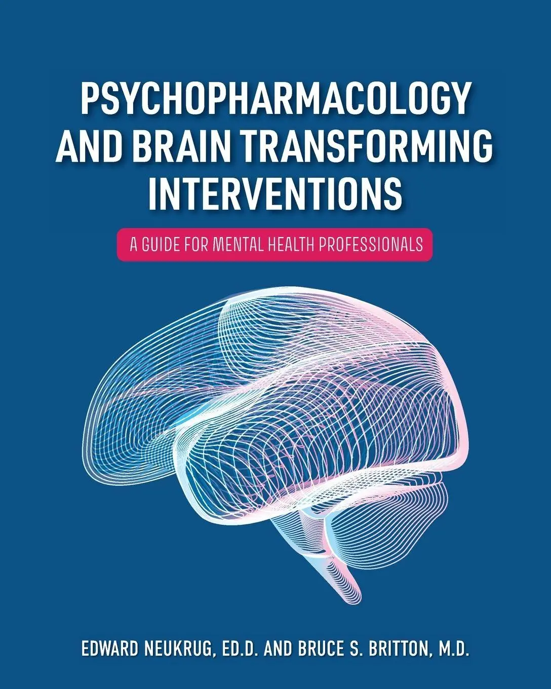 Cover: 9798823343756 | Psychopharmacology and Brain Transforming Interventions | Taschenbuch
