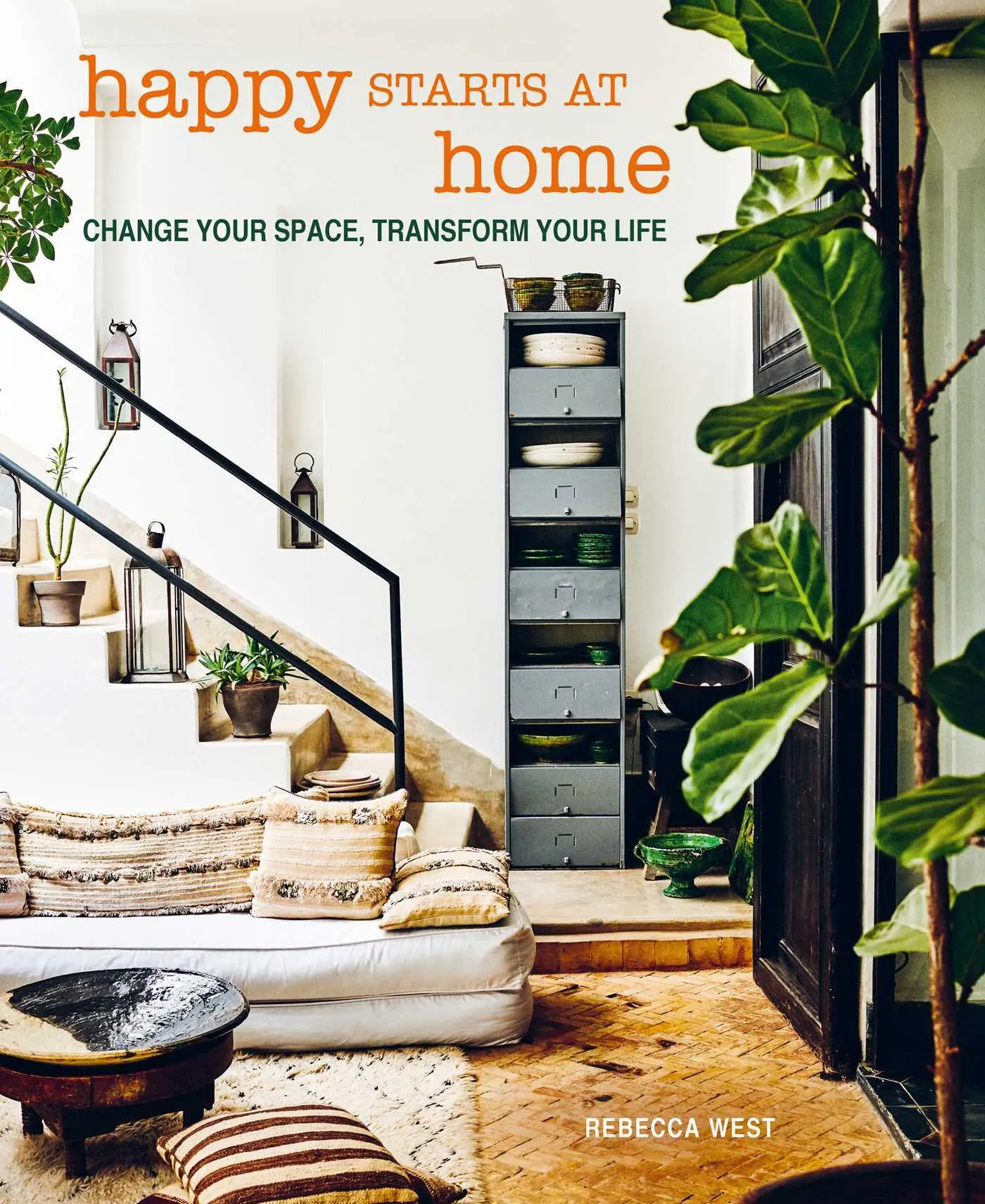Cover: 9781800653856 | Happy Starts at Home | Change Your Space, Transform Your Life | West