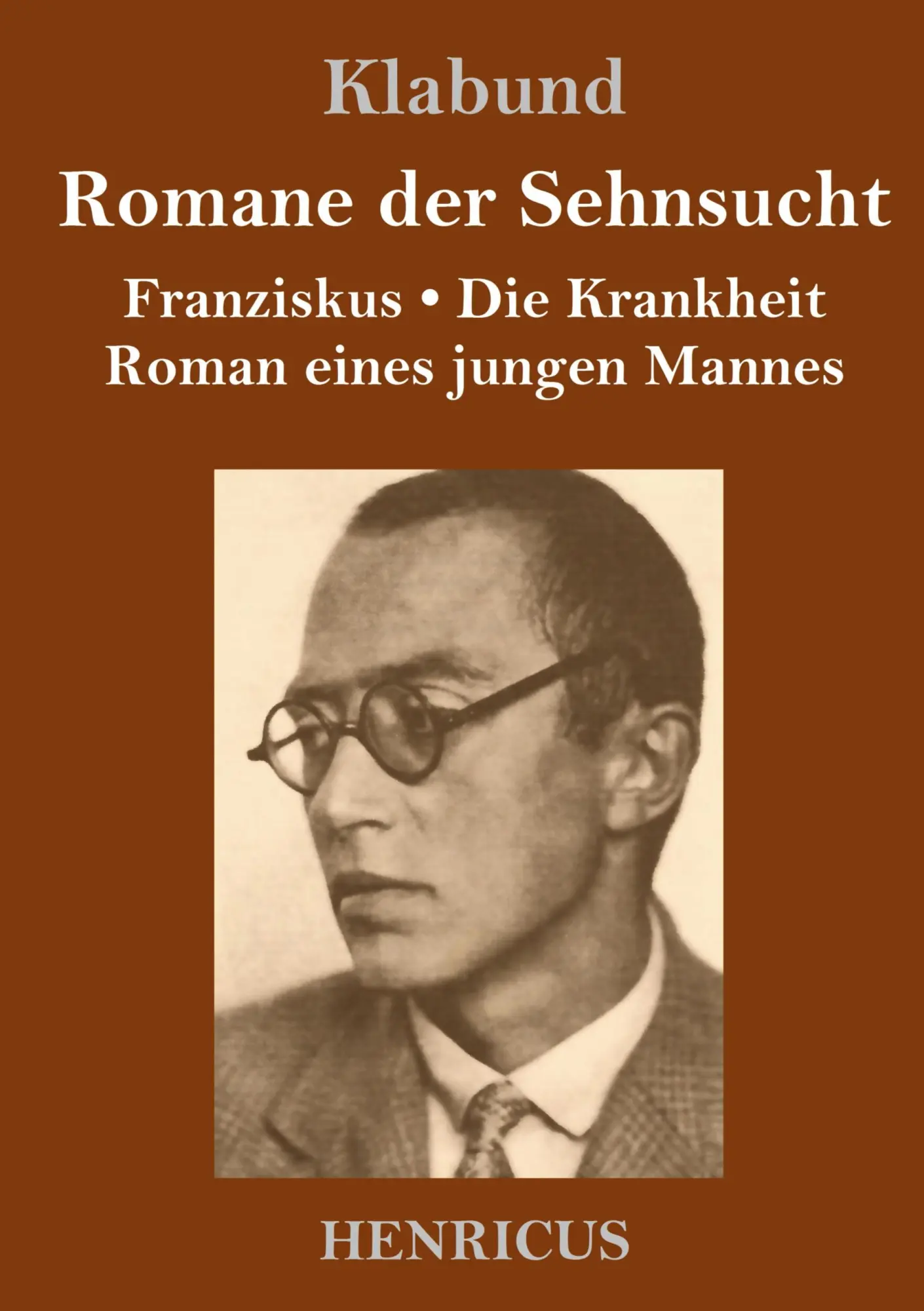 Cover: 9783847843856 | Romane der Sehnsucht | Klabund | Buch | 192 S. | Deutsch | 2020
