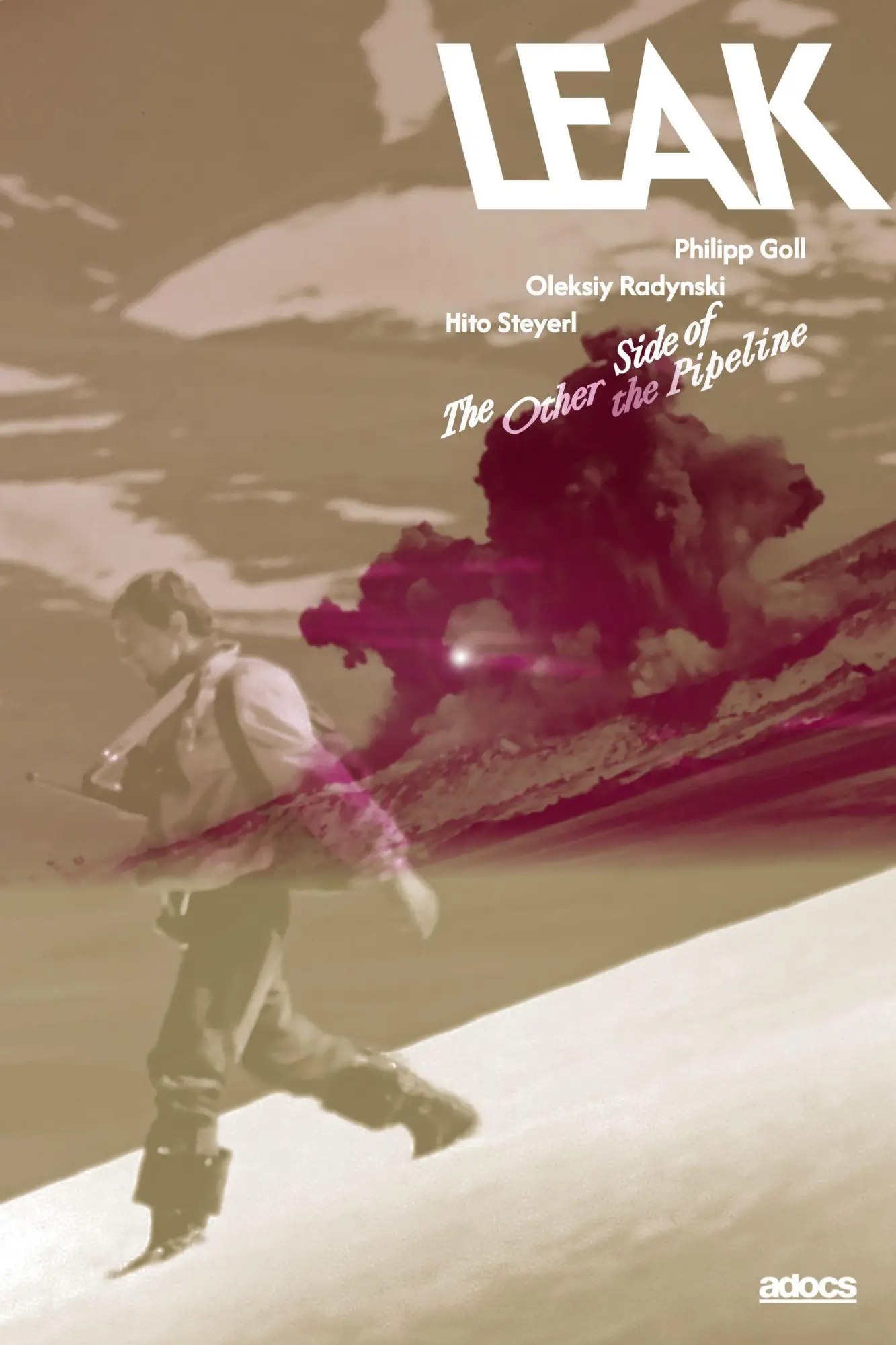 Cover: 9783943253856 | Leak. The Other Side of the Pipeline | Oleksiy Radynski (u. a.) | Buch