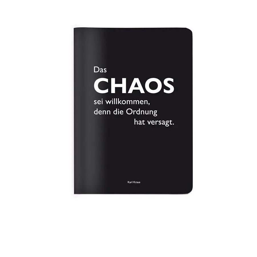 Heft A6 kariert, "Das Chaos sei wilkommen, denn die Ordnung hat versagt." (Karl Kraus)