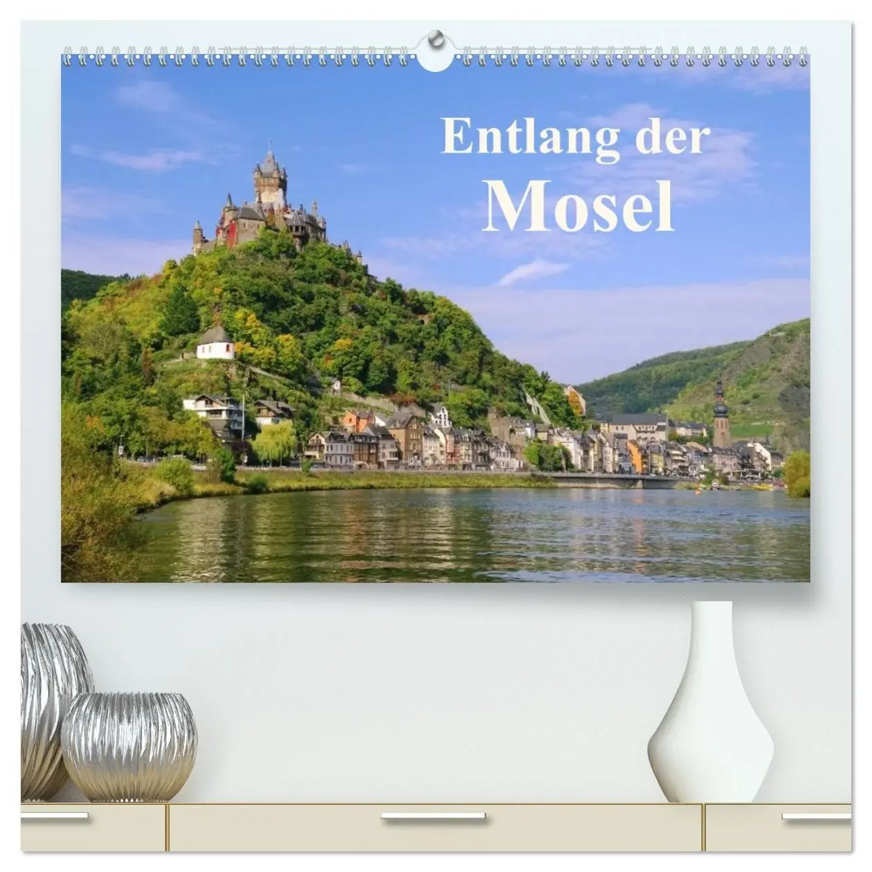 Cover: 9783594153956 | Entlang der Mosel (hochwertiger Premium Wandkalender 2027 DIN A2...