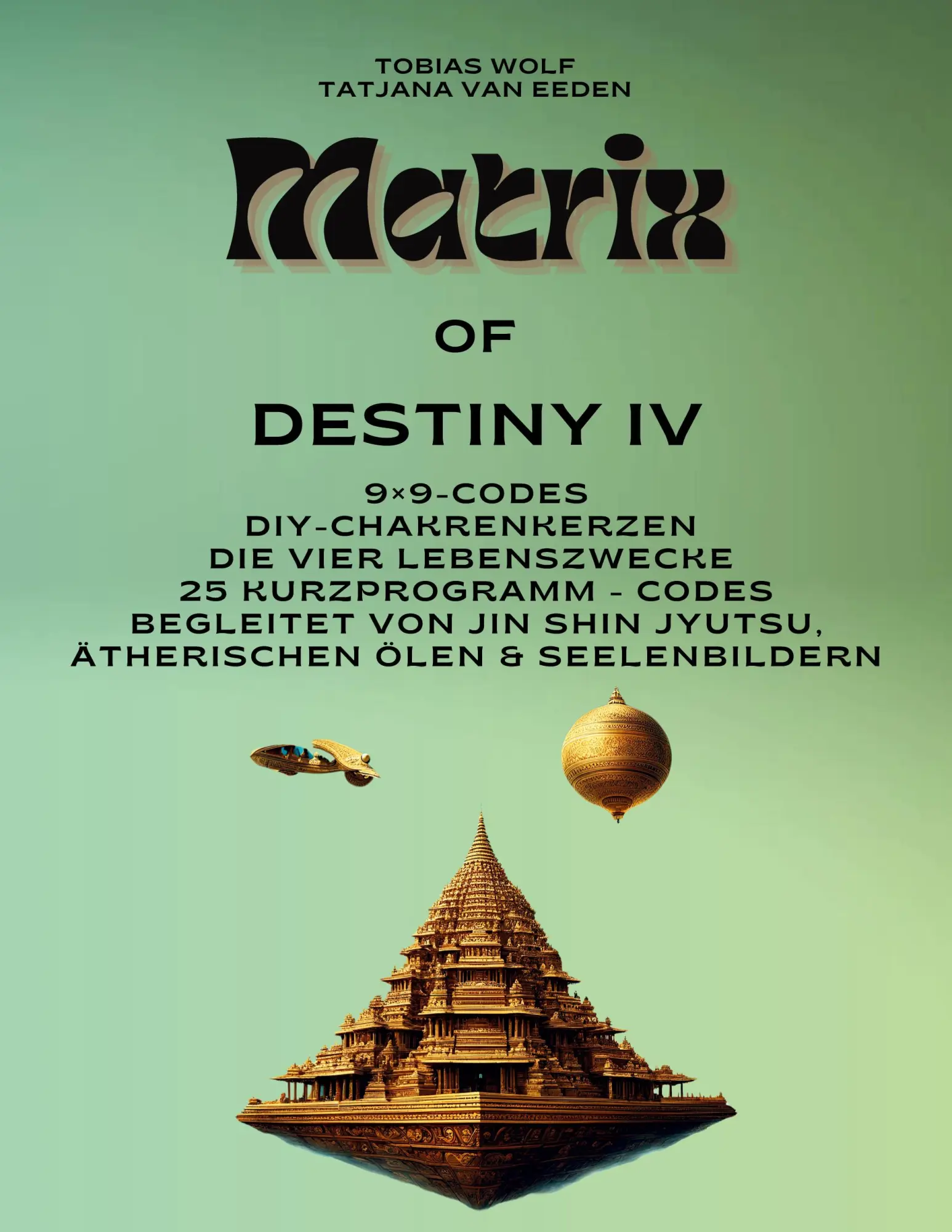 Cover: 9783819283956 | MATRIX OF DESTINY | Tatjana van Eeden (u. a.) | Taschenbuch | 360 S.