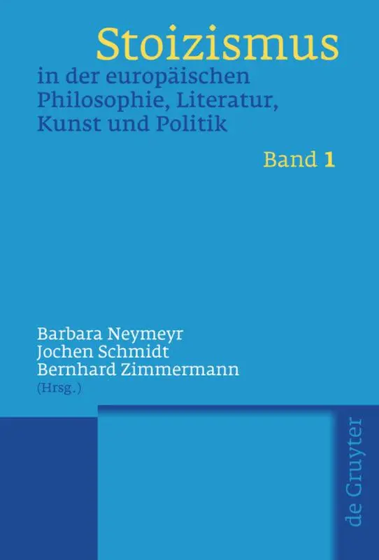 Cover: 9783110204056 | Stoizismus in der europäischen Philosophie, Literatur, Kunst und...