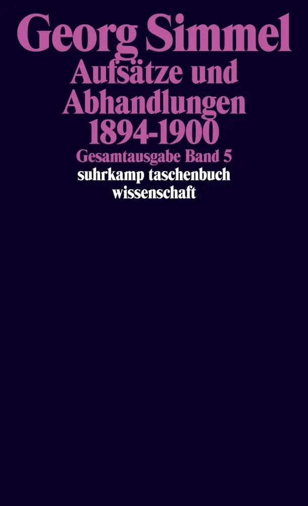 Cover: 9783518284056 | Aufsätze und Abhandlungen 1894-1900 | Georg Simmel | Taschenbuch