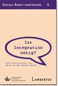 Cover: 9783784124056 | Ist Integration nötig? | e.V. | Taschenbuch | 56 S. | Deutsch | 2013
