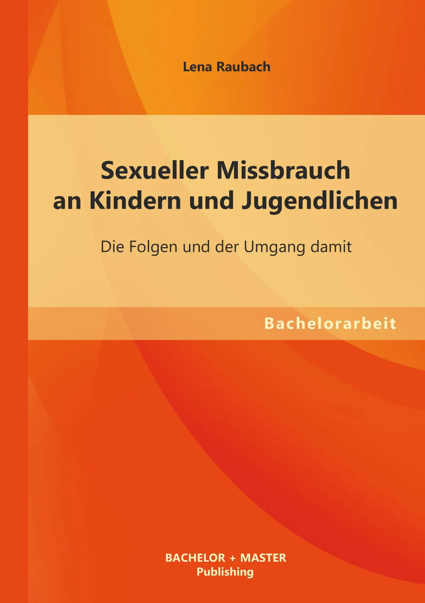 Cover: 9783955494056 | Sexueller Missbrauch an Kindern und Jugendlichen: Die Folgen und...