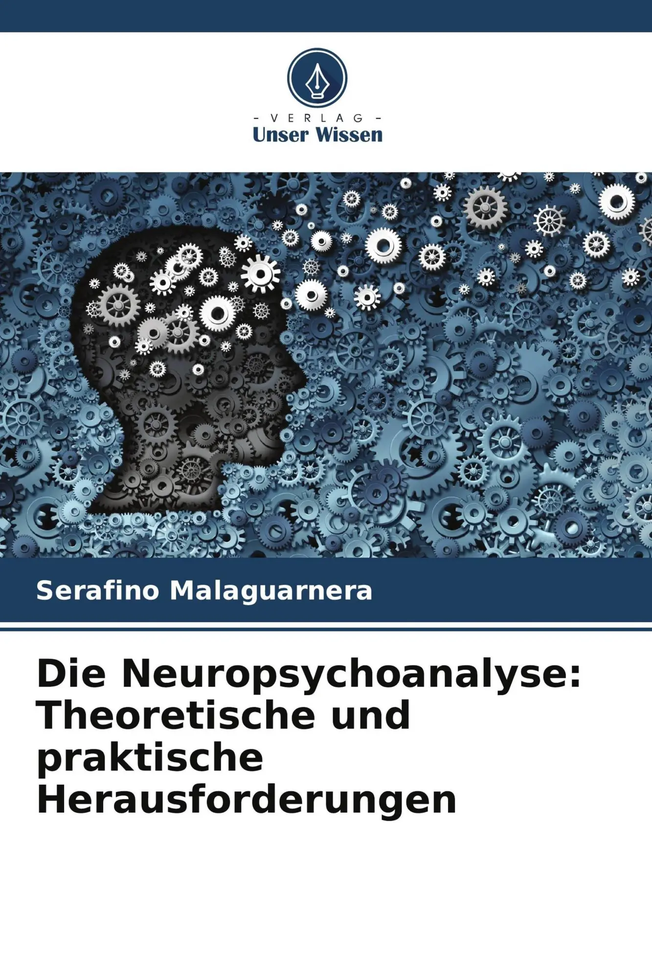 Cover: 9786630134056 | Die Neuropsychoanalyse: Theoretische und praktische Herausforderungen