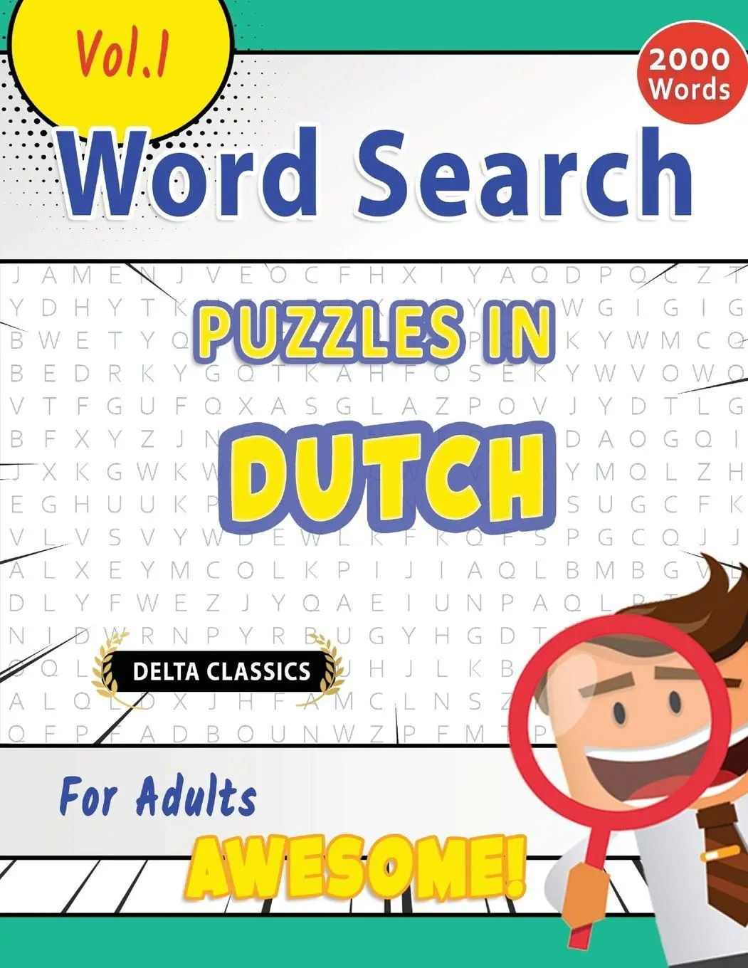 Cover: 9798349004056 | WORD SEARCH PUZZLES IN DUTCH FOR ADULTS - AWESOME! VOL.1 - DELTA...