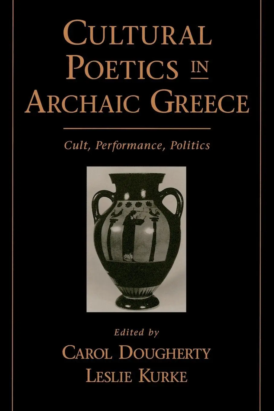Cover: 9780195124156 | Cultural Poetics in Archaic Greece | Cult, Performance, Politics