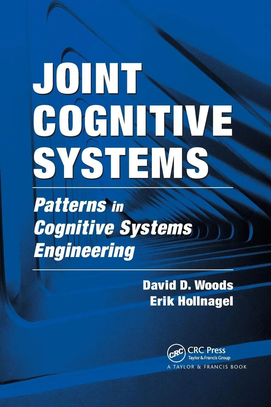 Cover: 9780367864156 | Joint Cognitive Systems | Patterns in Cognitive Systems Engineering