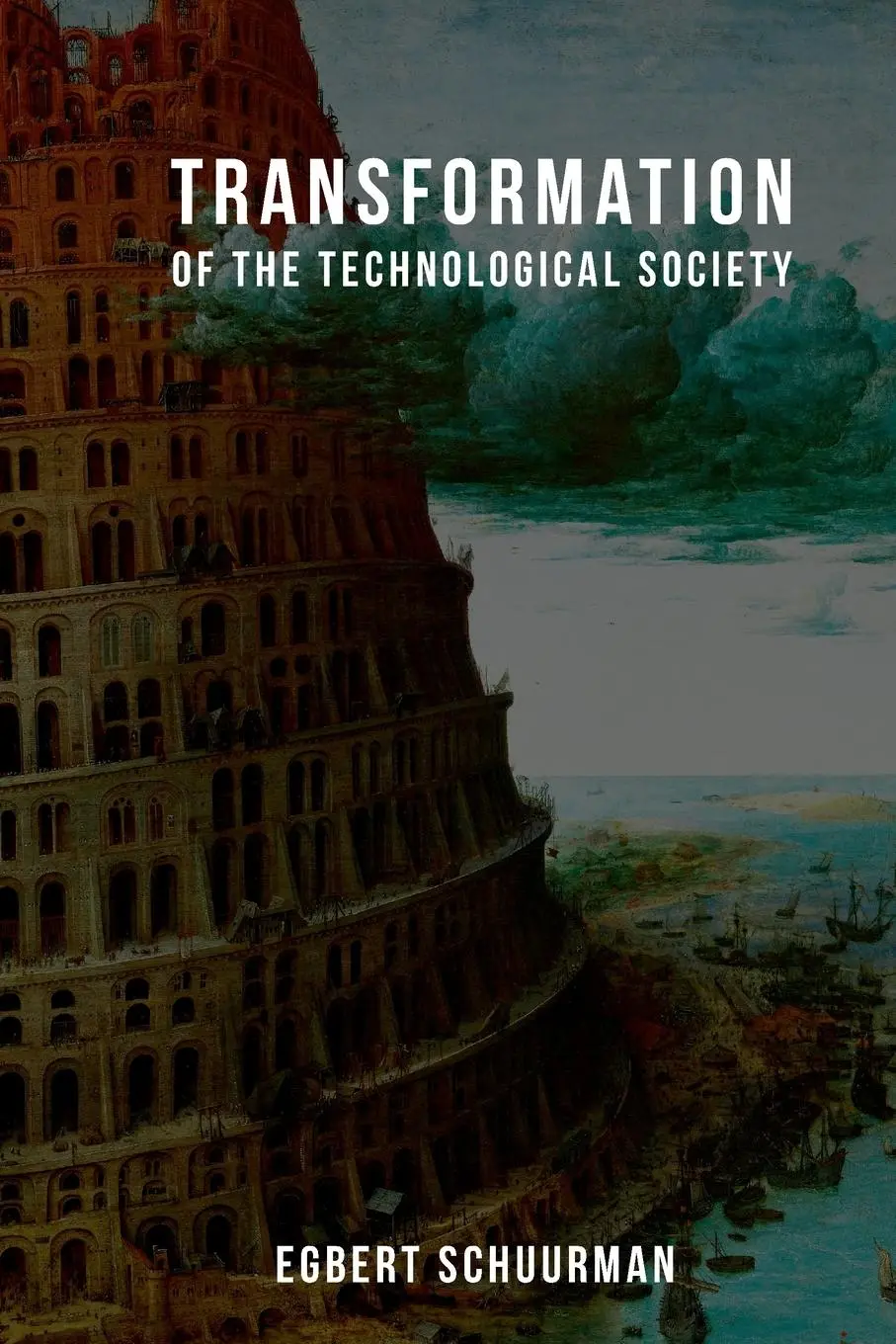 Cover: 9780932914156 | Transformation of the Technological Society | Egbert Schuurman | Buch