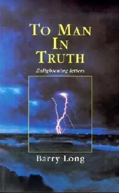 Cover: 9781899324156 | To Man in Truth: Enlightening Letters | Barry Long | Taschenbuch