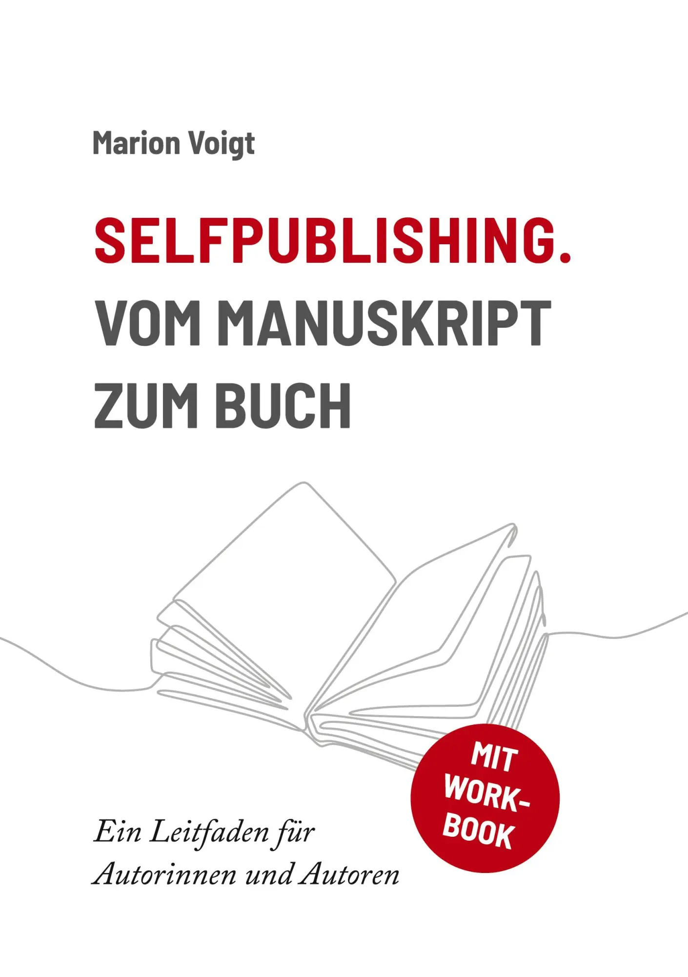 Cover: 9783753424156 | Selfpublishing. Vom Manuskript zum Buch | Marion Voigt | Taschenbuch