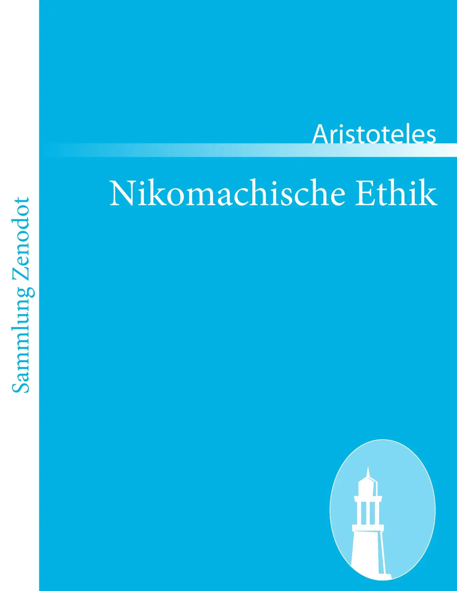 Cover: 9783843064156 | Nikomachische Ethik | (Êthika nikomacheia) | Aristoteles | Taschenbuch