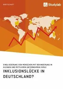 Cover: 9783960954156 | Inklusionslücke in Deutschland? Eingliederung von Menschen mit...
