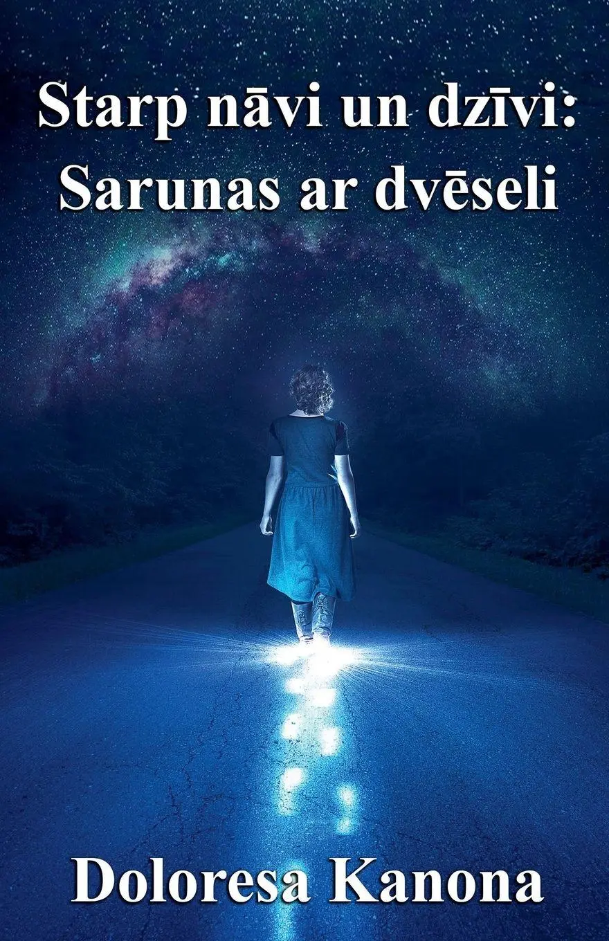 Cover: 9798231494156 | Starp n¿vi un dz¿vi | Sarunas ar dv¿seli | Dolores Cannon | Buch