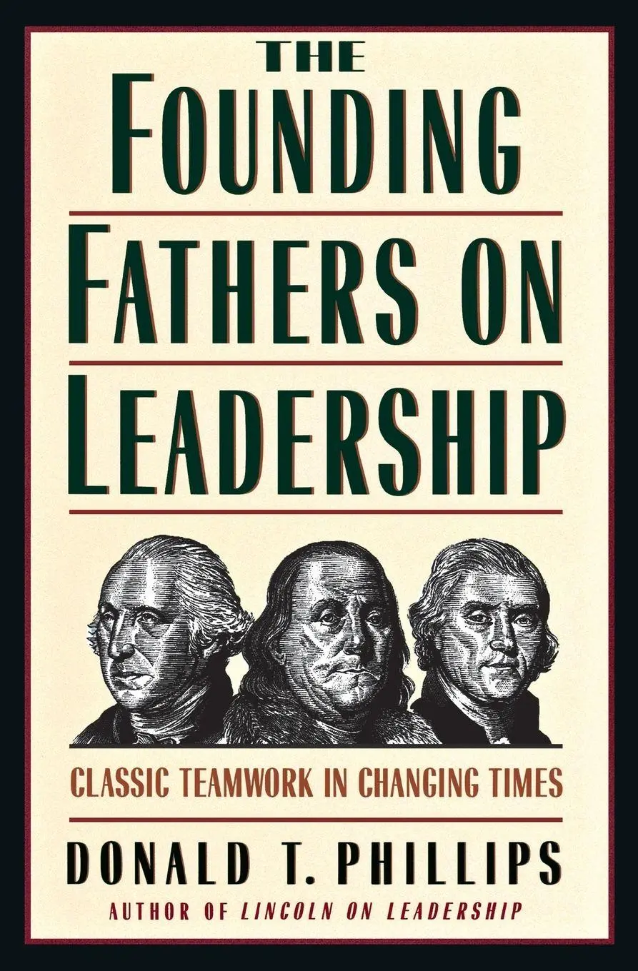 Cover: 9780446674256 | Founding Fathers on Leadership | Donald T Phillips | Taschenbuch
