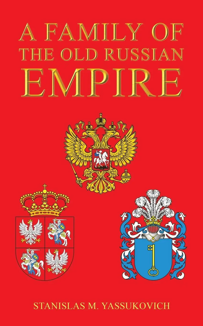 Cover: 9781035864256 | A Family of the Old Russian Empire | Stanislas M. Yassukovich | Buch