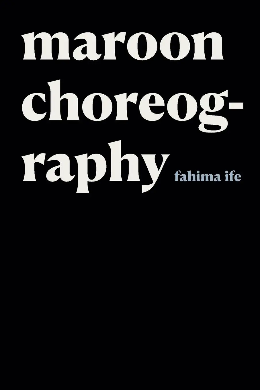 Cover: 9781478014256 | Maroon Choreography | Fahima Ife | Taschenbuch | Paperback | Englisch