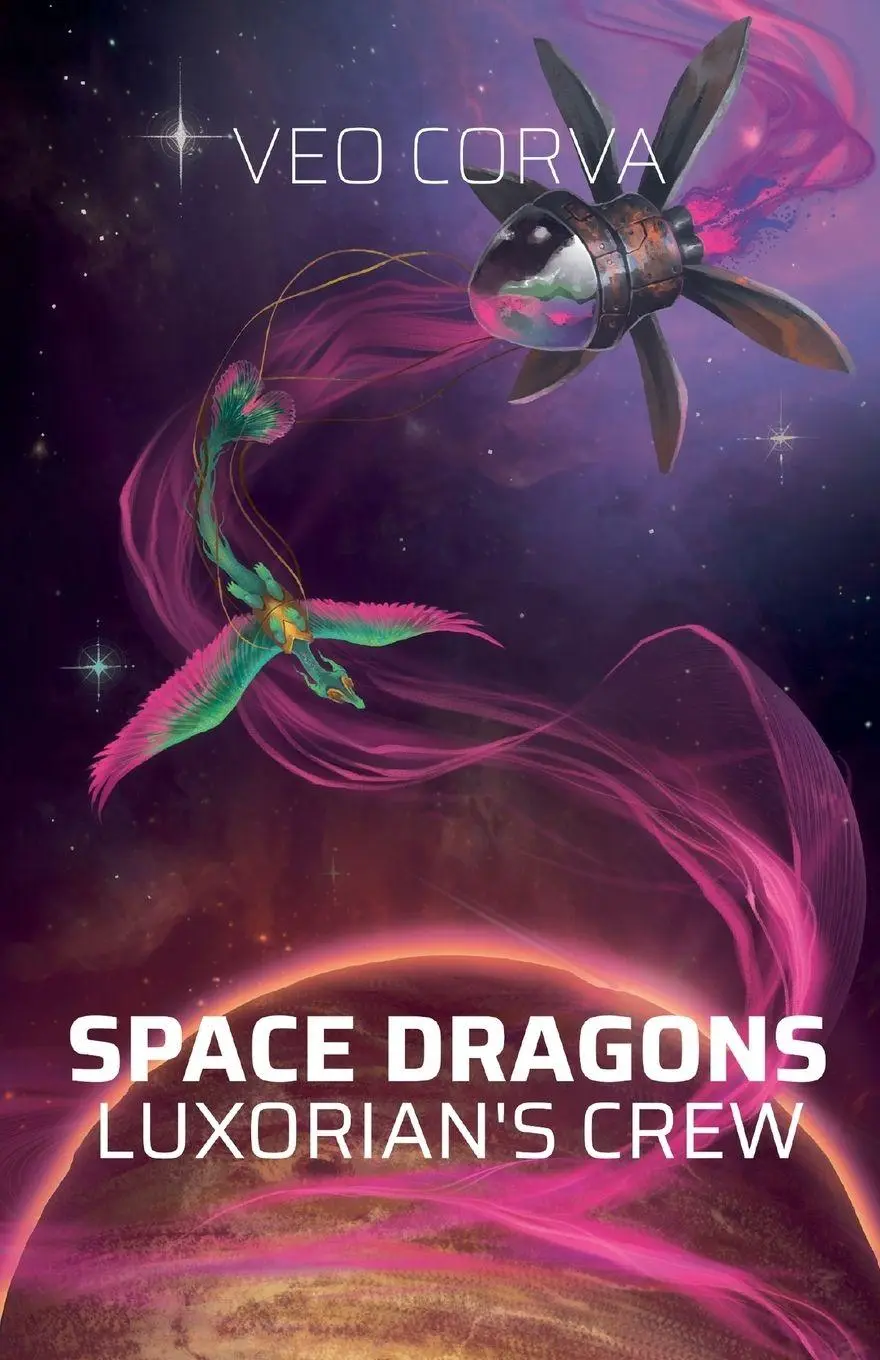 Cover: 9781739474256 | Space Dragons | Luxorian's Crew | Veo Corva | Taschenbuch | Englisch