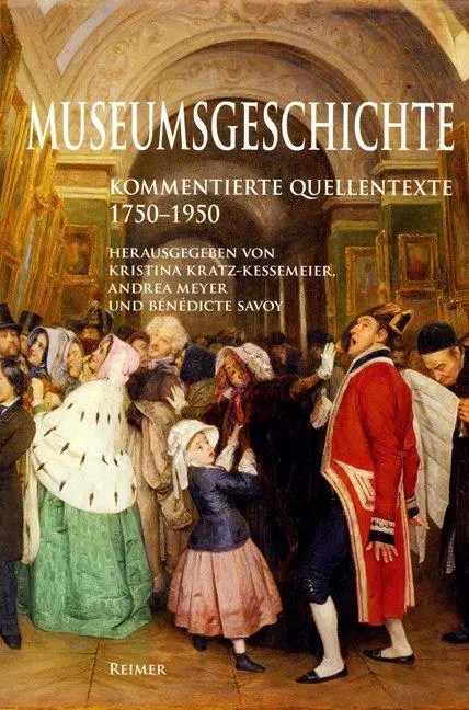 Cover: 9783496014256 | Museumsgeschichte | 17501950. Kommentierte Quellentexte | Taschenbuch